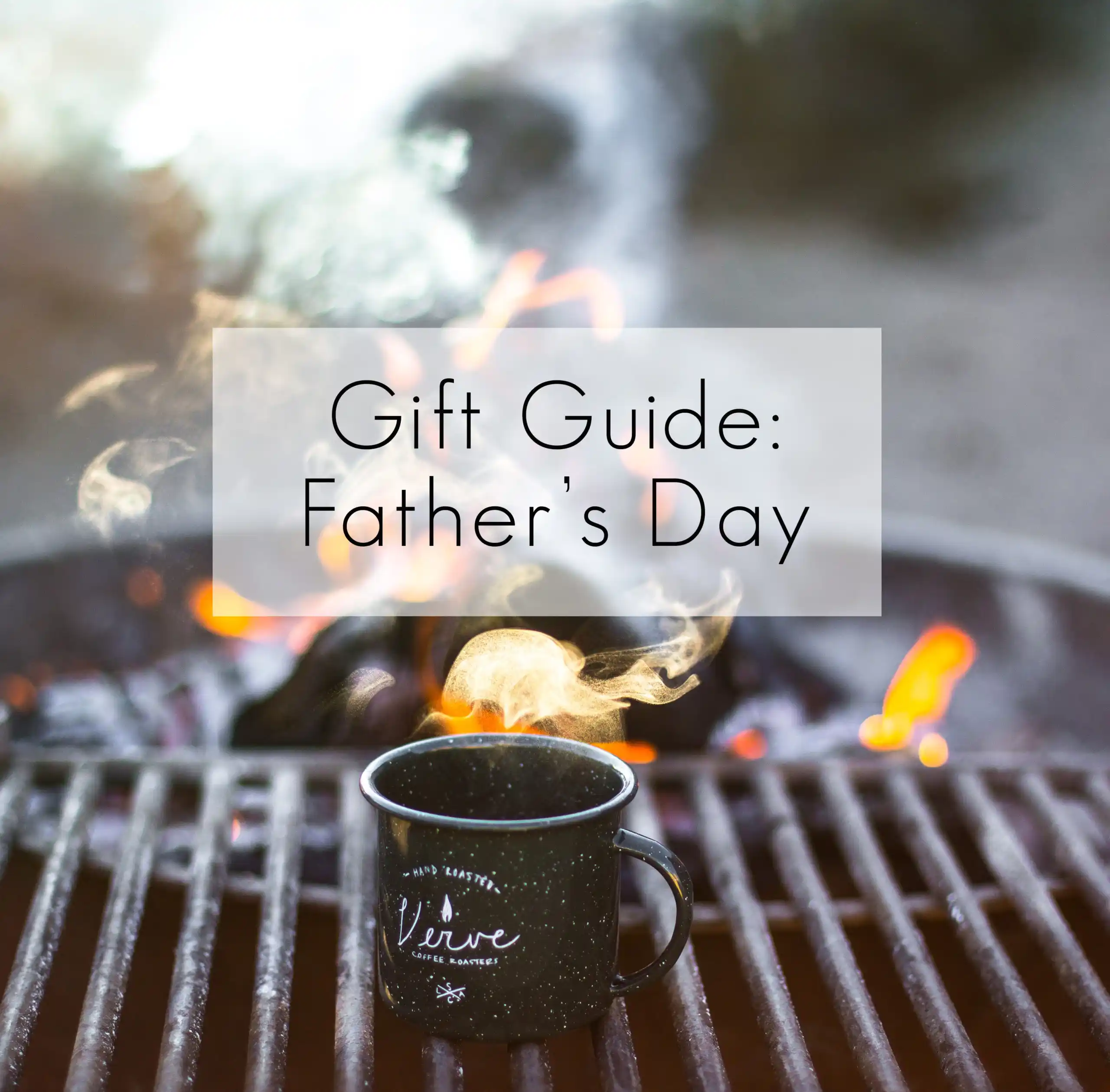 Gift Guide: Father's Day 2017